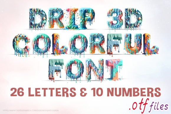 Drip 3D Colorful Font Review for Campaign Designers