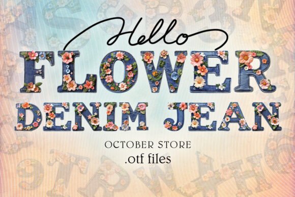 Flower Denim Jean: A Font with Character for Branding