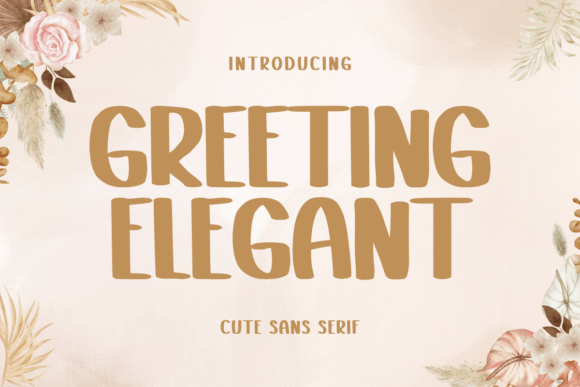 Greeting Elegant: A Script Font with Heart and Readability